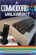 A Commodore 64 Walkabout