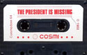 The President is Missing game tape